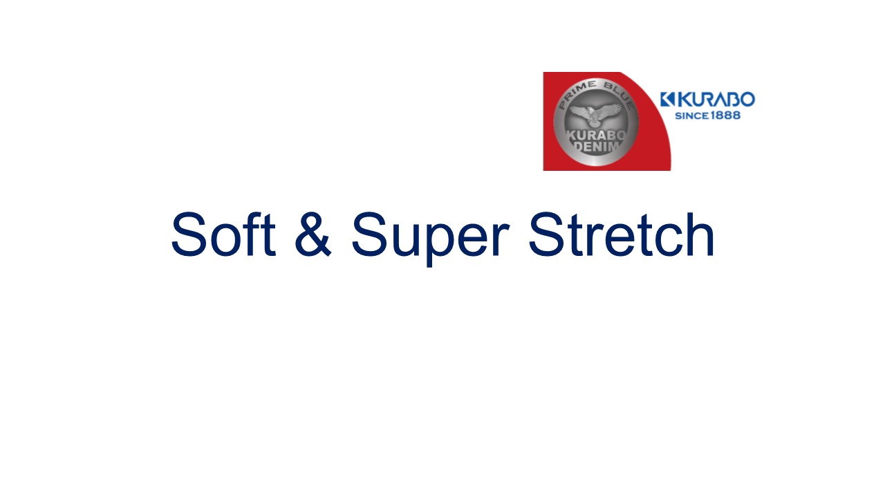 Soft & Super Stretch